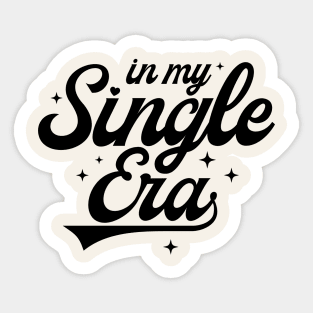 In My Single Era Sticker
